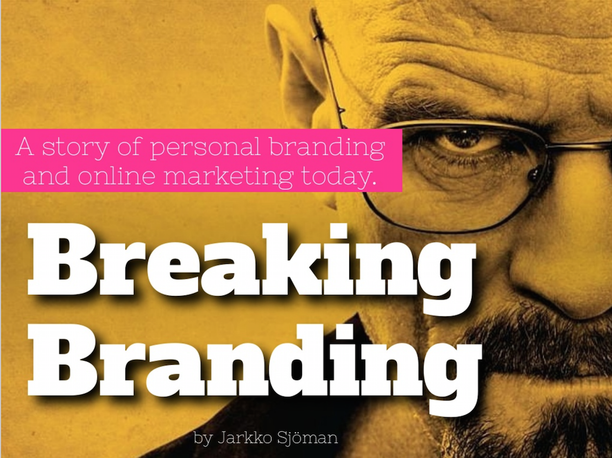 Walter White from Breaking Bad behind the text "Breaking Branding"