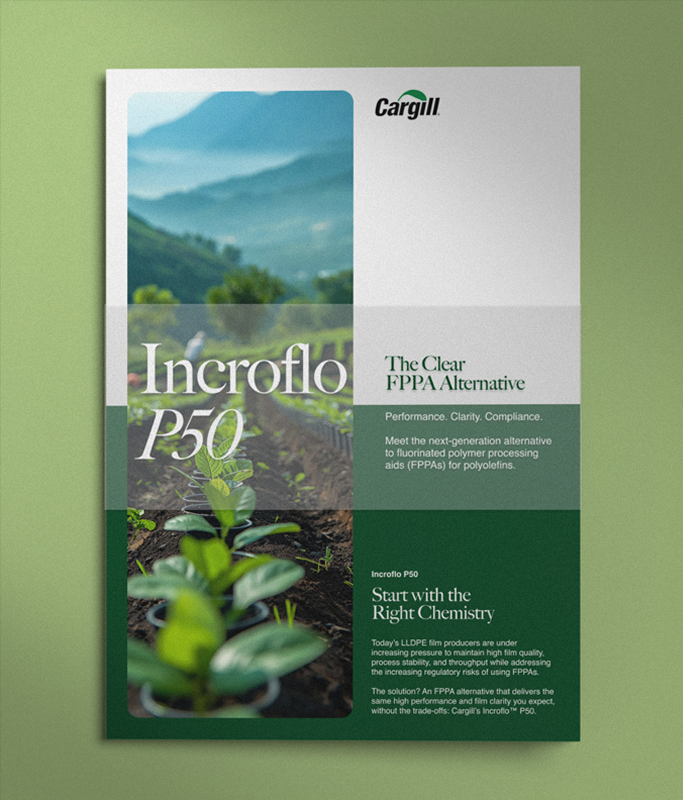 A brochure for Cargill’s IncroFlo P50 features a field of crops, product information, and text about polymer processing aids for polyolefins—highlighting what's next in sustainable solutions.