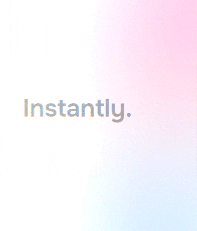 The word "Instantly." in gray text appears on a white background with soft pink and blue gradients, subtly evoking the seamless experience of Lua AI and personal AI.