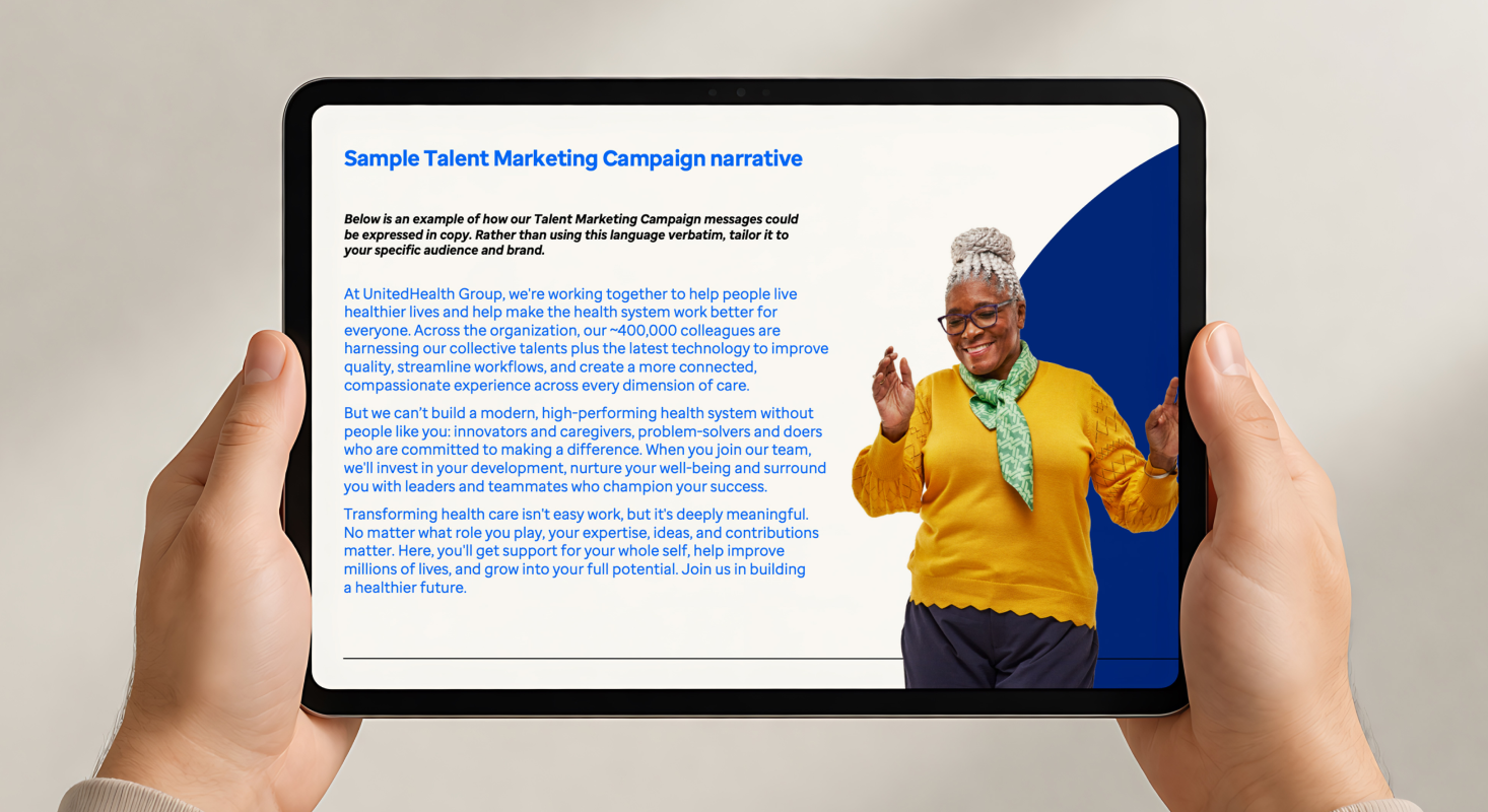 A person holding a tablet displays a sample talent marketing campaign narrative, highlighting UnitedHealth Group’s approach to attracting top talent, alongside a photo of a smiling older woman in a green sweater and yellow scarf.